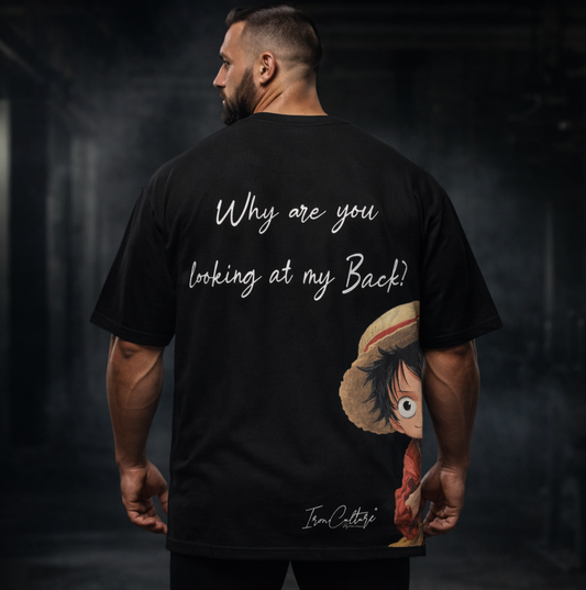 Why Are You Looking at My Back?